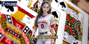 Ba cây online Tỷ lệ kèo kiwi - Trải nghiệm game bài trực tuyến đỉnh cao