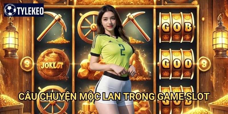 Nổ Hũ Mộc Lan Tỷ lệ kèo kiwi - Slot game nữ tướng dũng cảm và quyền lực 2 Câu chuyện Mộc Lan trong game slot