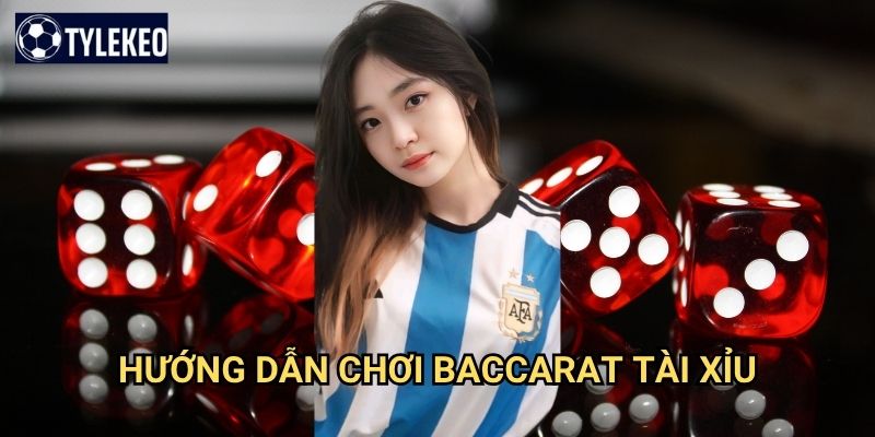 Baccarat Tài Xỉu Tỷ lệ kèo kiwi - Sự kết hợp hoàn hảo giữa hai game kinh điển 2 Hướng dẫn chơi Baccarat Tài Xỉu Tỷ lệ kèo kiwi