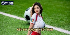 Kèo Dự đoán tỷ số trận Tỷ lệ kèo kiwi - Correct Score betting chuyên nghiệp
