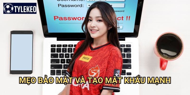 Quên mật khẩu Tỷ lệ kèo kiwi - Hướng dẫn khôi phục tài khoản nhanh chóng 3 Mẹo bảo mật và tạo mật khẩu mạnh