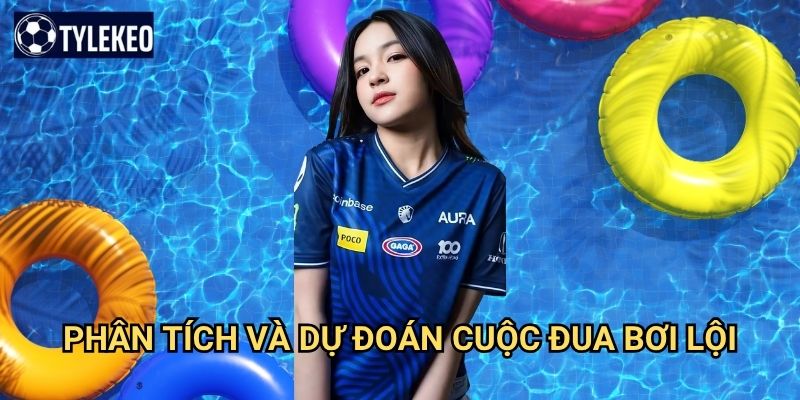 Bơi lội Tỷ lệ kèo kiwi - Cá cược thể thao dưới nước với tỷ lệ cao 3 Phân tích và dự đoán cuộc đua bơi lội
