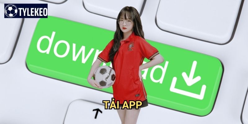 Tải app Tỷ lệ kèo kiwi - Trải nghiệm cá cược mượt mà trên di động