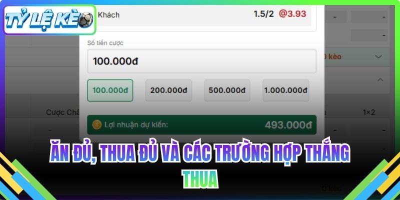 Ăn đủ, thua đủ và các trường hợp thắng thua